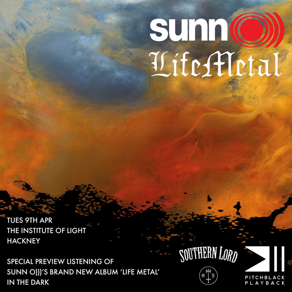 SUNN O))) - Life Metal PITCHBLACK PLAYBACK @ The Institute of Light