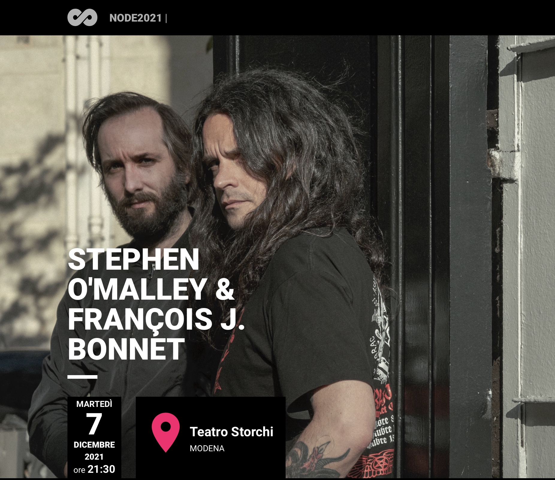 François Bonnet & Stephen O'Malley @ Teatro Storchi / NODE Festival